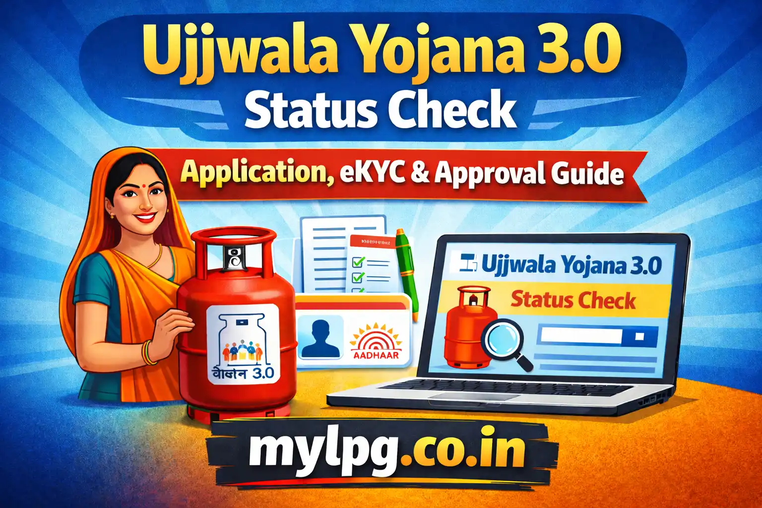 Ujjwala Yojana 3.0 Status Check Application eKYC and Approval Guide on mylpg.co.in